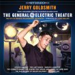 Jerry Goldsmith At The General Electric Theater (Pre-Order!)