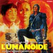 L'Umanoide (The Humanoid) (Complete)